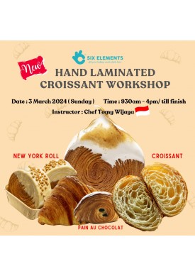 ( 03 March '24 ) Hand Laminated Croissant Workshop