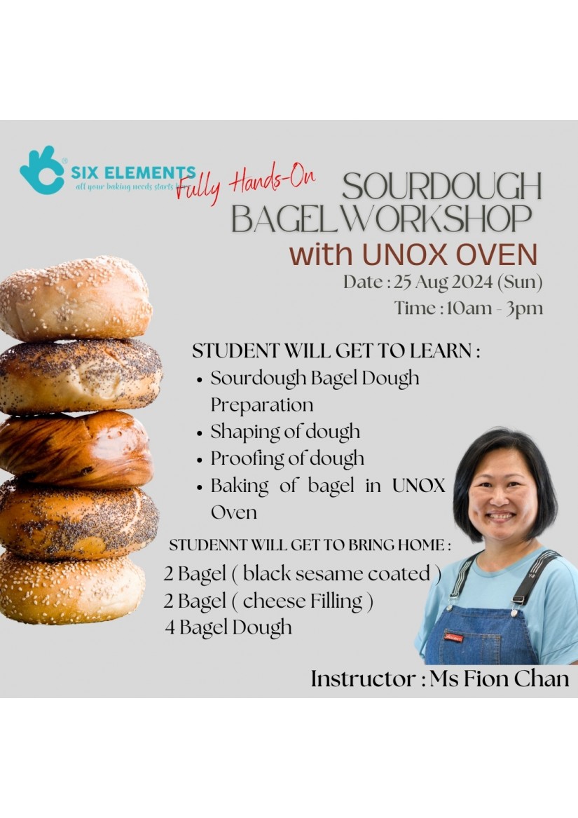 ( 25 AUG '24 ) Sourdough Bagel Workshop with Unox Oven