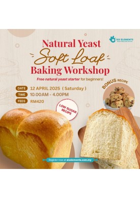 ( 12 APRIL ' 25 ) Natural Yeast Soft Loaf Baking Workshop