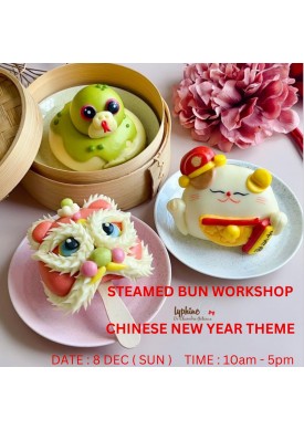 ( 08 DEC ' 24 ) Steamed Bun Workshop - Chinese New Year Theme 