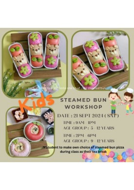 ( 21 Sept '24 ) Kids Steamed Bun Workshop - Age 9-12