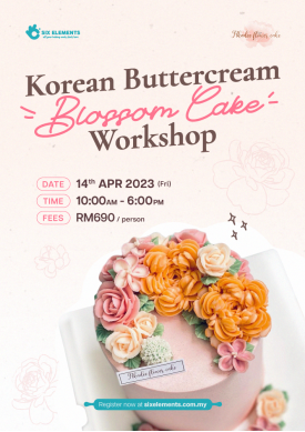 (14 APR' 23) Korean Buttercream Blossom Cake Workshop