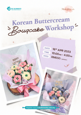 (16 APR' 23) Korean Buttercream Bouqcake Workshop