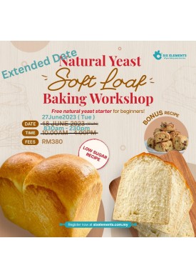 ( 27 JUNE' 23 ) Natural Yeast Soft Loaf Baking Workshop