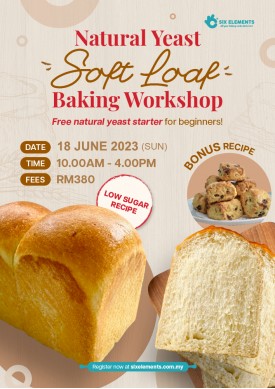 ( 18 JUNE' 23 ) Natural Yeast Soft Loaf Baking Workshop